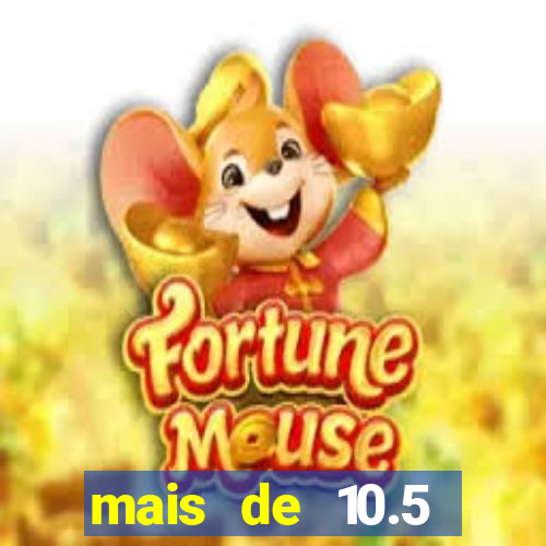 mais de 10.5 escanteios o que significa